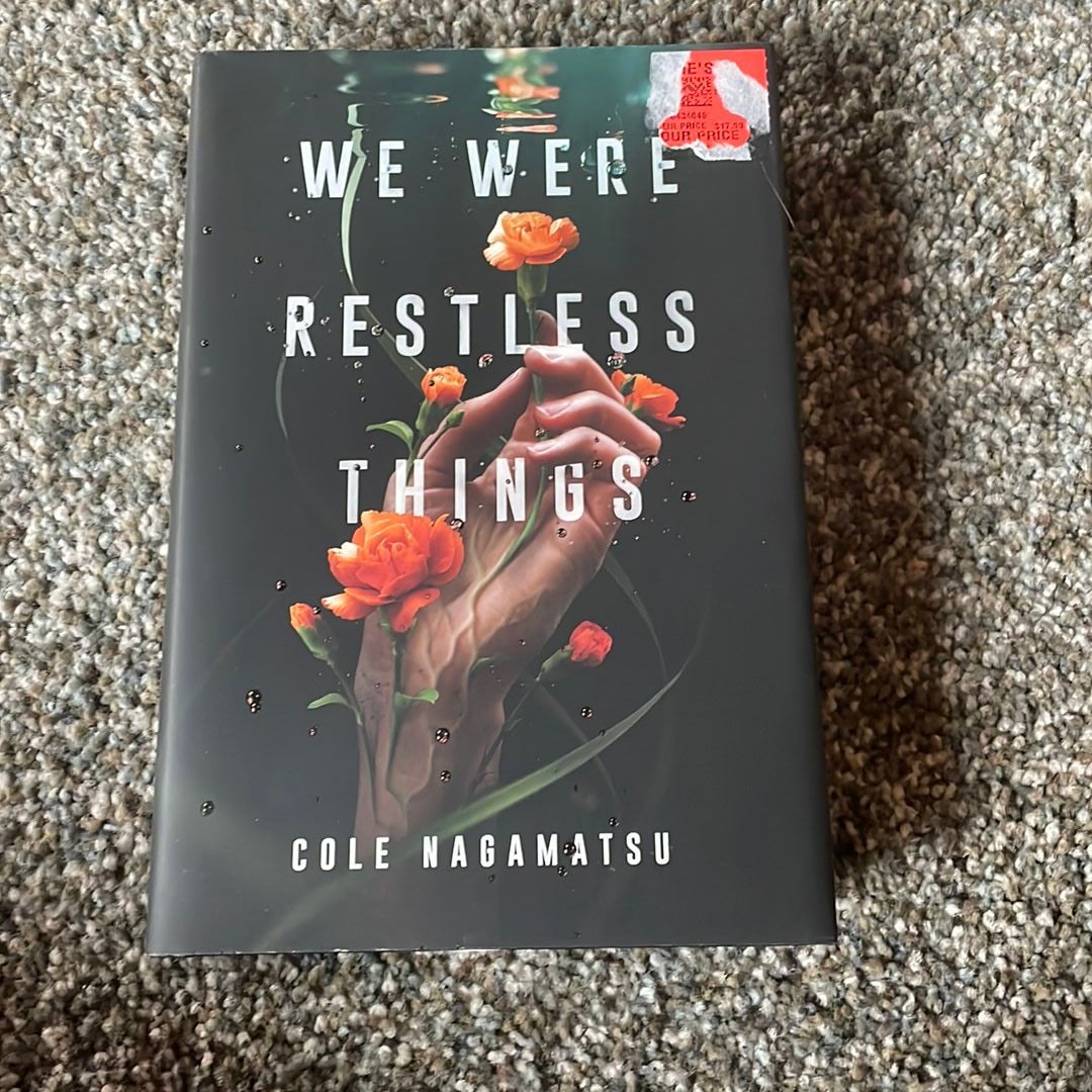 We Were Restless Things