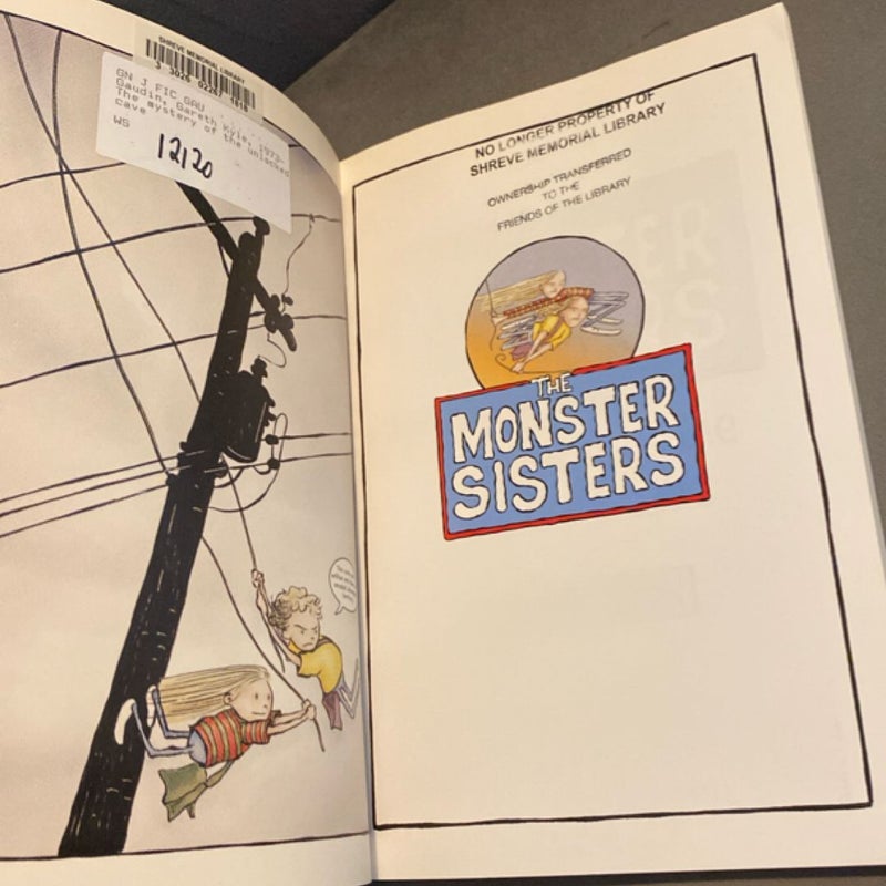 The Monster Sisters and the Mystery of the Unlocked Cave