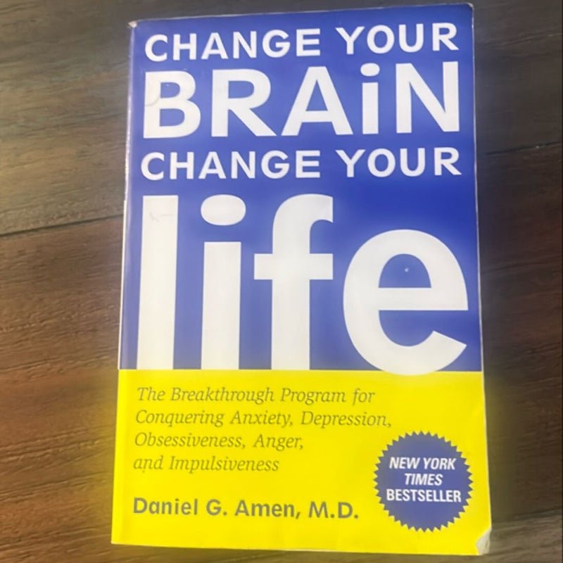 Change Your Brain, Change Your Life