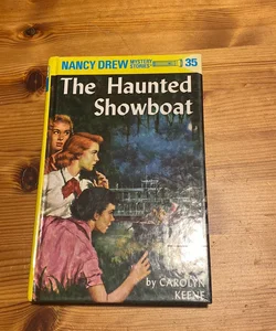 Nancy Drew 35: the Haunted Showboat