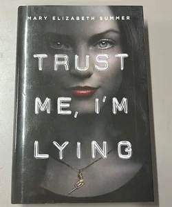 Trust Me, I'm Lying