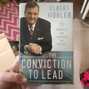 The Conviction to Lead