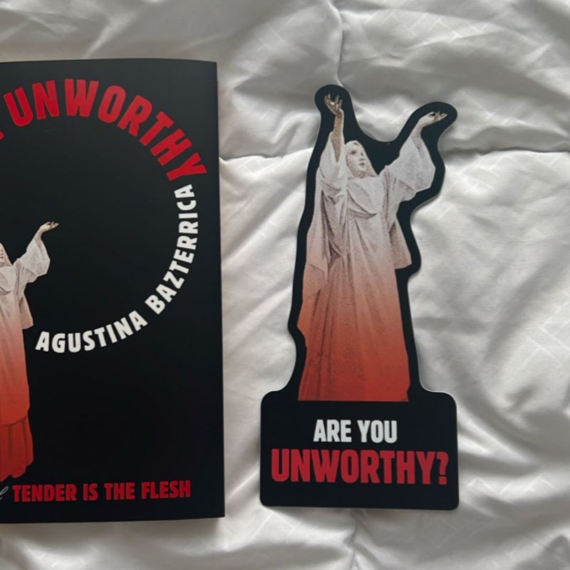 The Unworthy