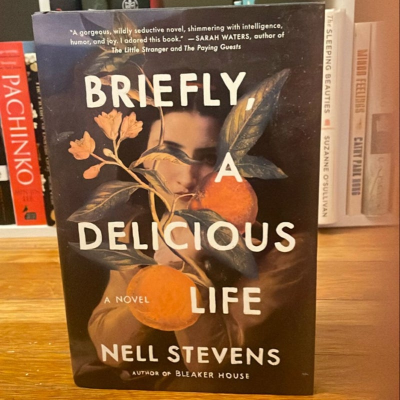 Briefly, a Delicious Life