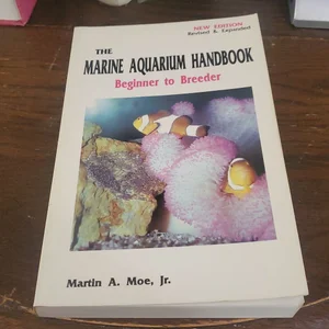 The Marine Aquarium Handbook
