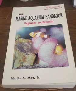 The Marine Aquarium Handbook