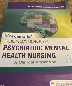 Varcarolis' Foundations of Psychiatric-Mental Health Nursing