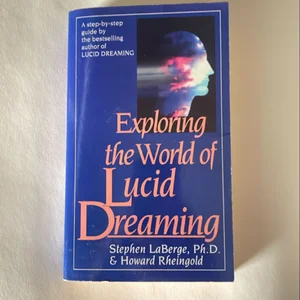 Exploring the World of Lucid Dreaming