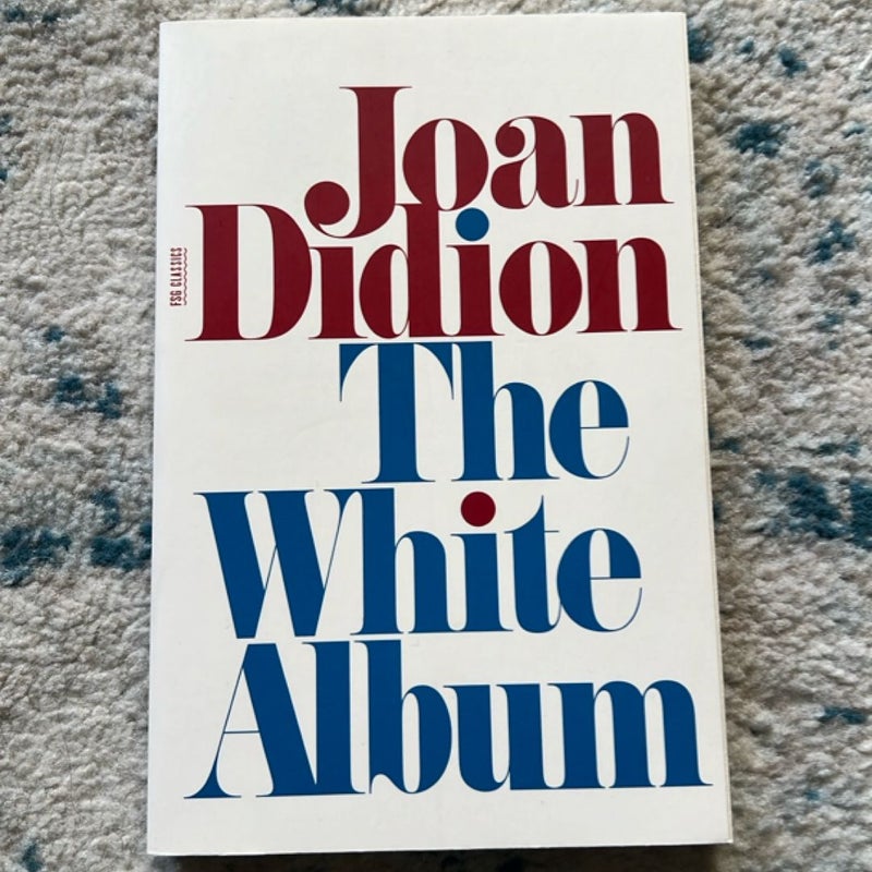 The White Album by Joan Didion