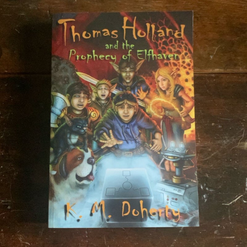 Thomas Holland and the Prophecy of Elfhaven