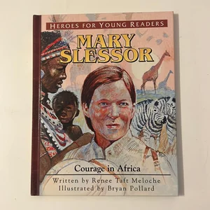 Heroes for Young Readers - Mary Slessor