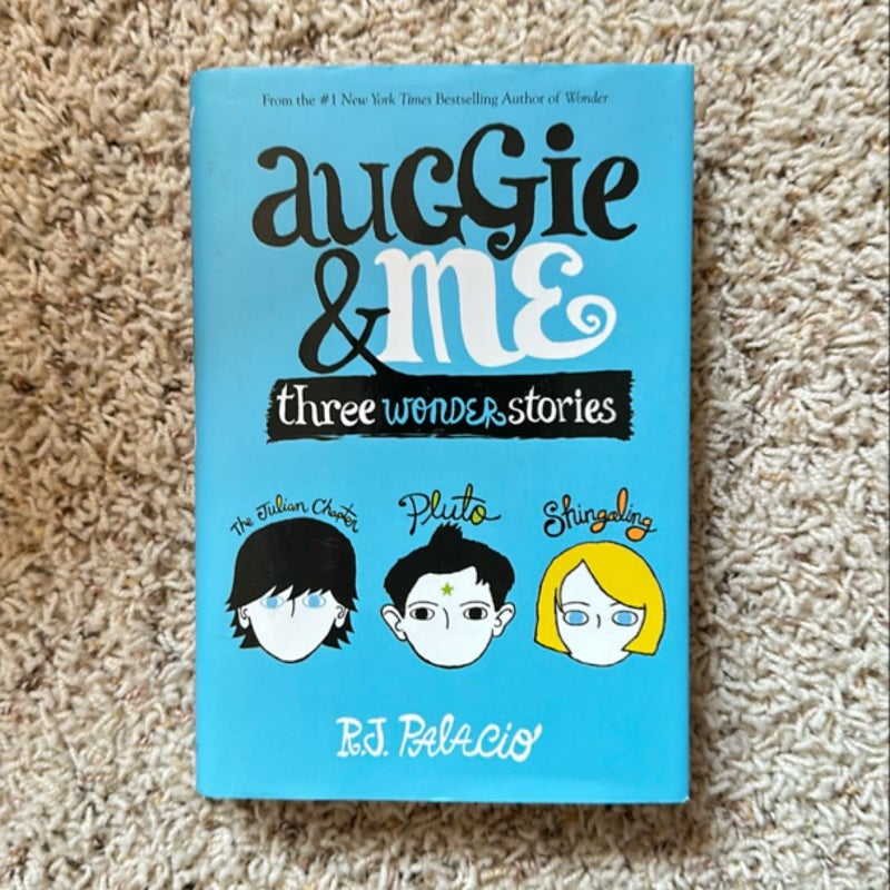 Auggie and Me: Three Wonder Stories