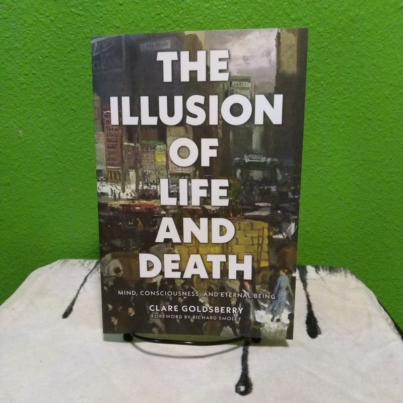 The Illusion of Life and Death - Signed