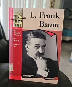 L Frank Baum*