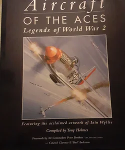 Aircraft of the Aces - Legends of World War II