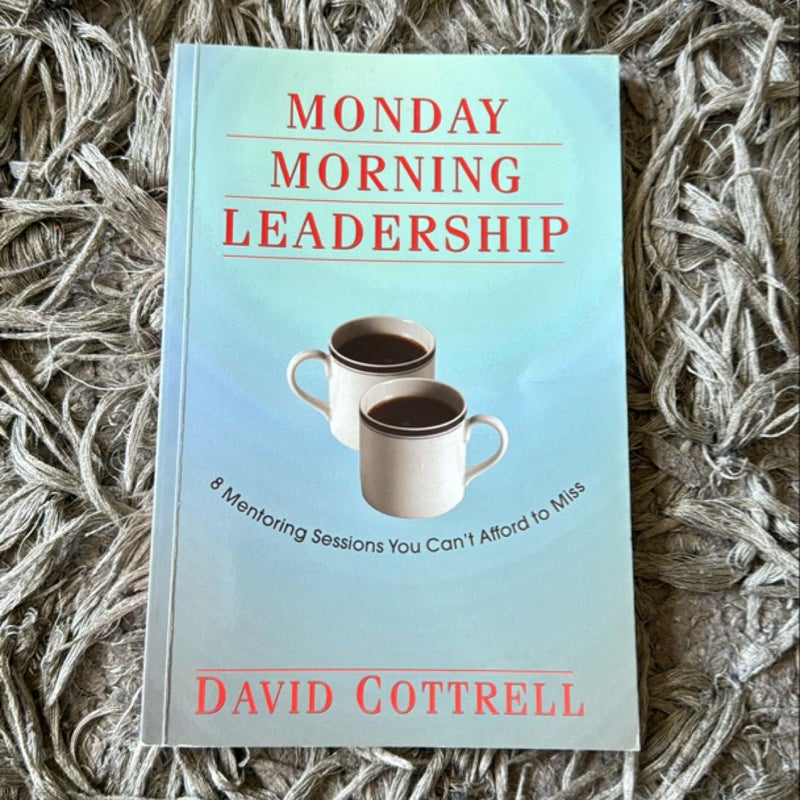 Monday Morning Leadership