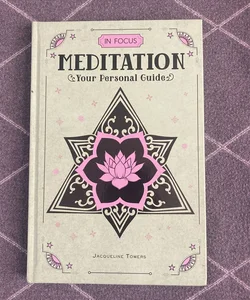 Meditation: Your personal guide