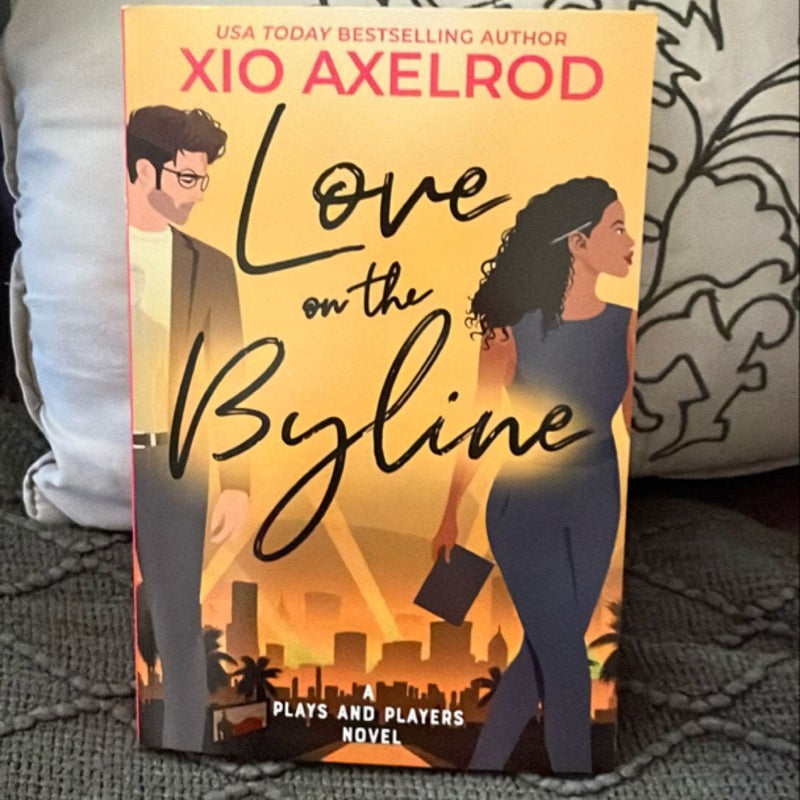 Love on the Byline **SIGNED**