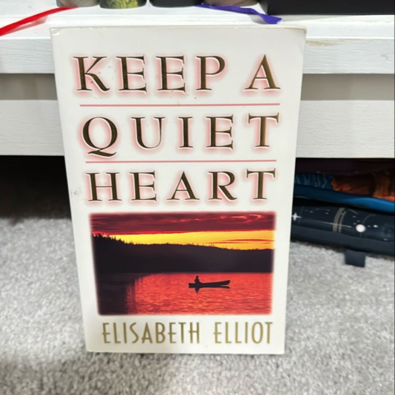 Keep a Quiet Heart