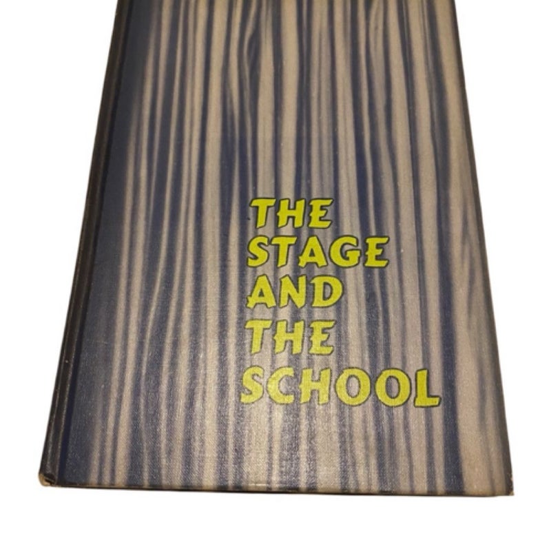 The Stage And The School Hardcover Book 1960