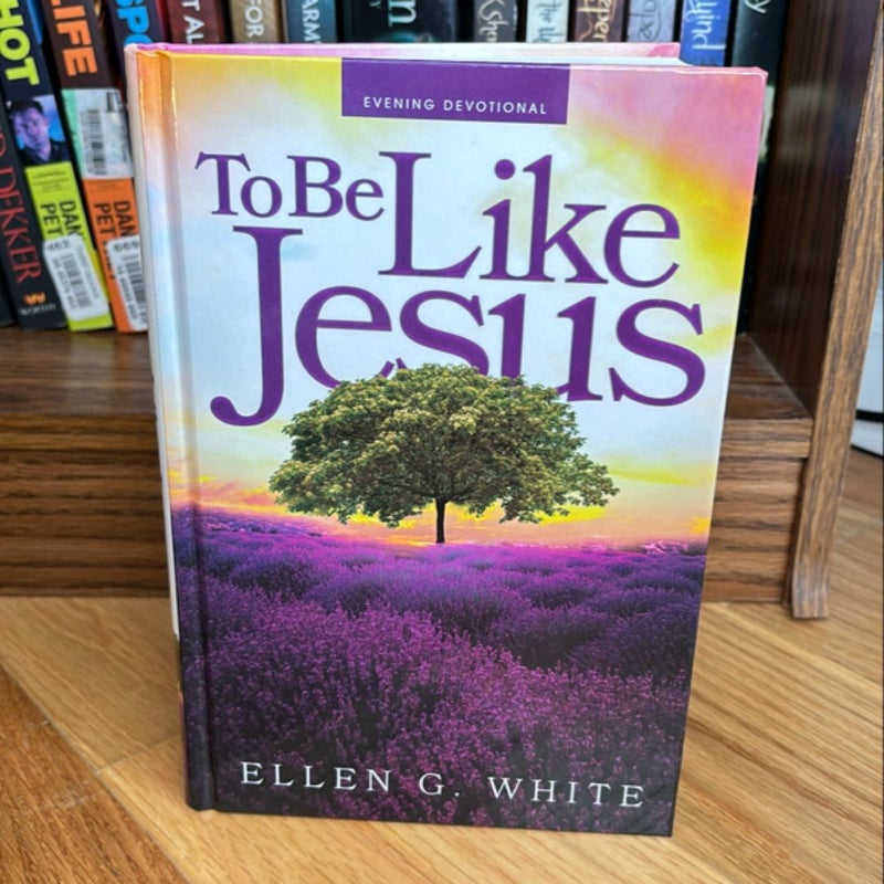 To Be Like Jesus