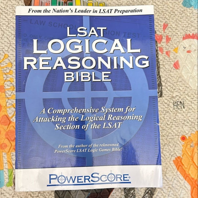 The PowerScore LSAT Logical Reasoning Bible