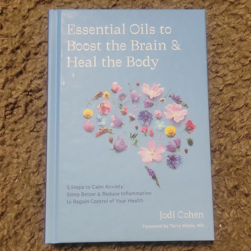 Essential Oils to Boost the Brain and Heal the Body