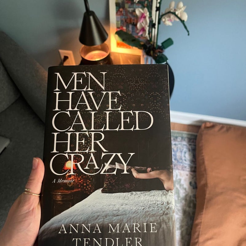 Men Have Called Her Crazy