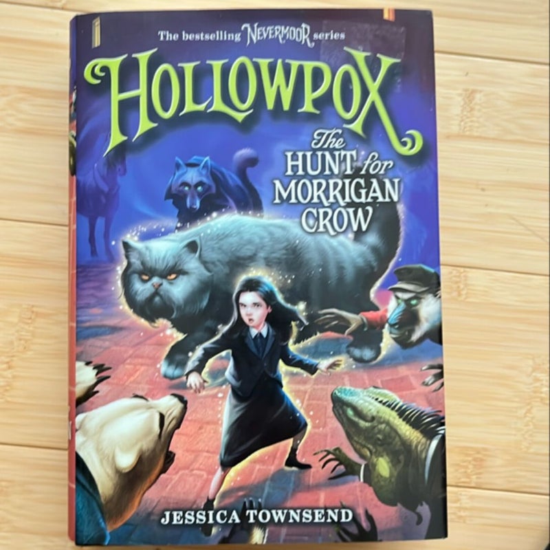 Hollowpox: the Hunt for Morrigan Crow