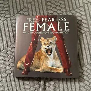 Free, Fearless and Female