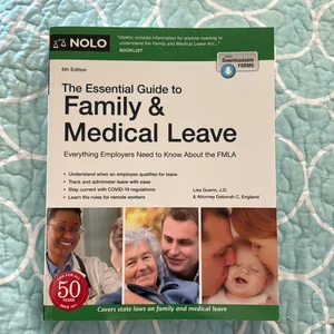 The Essential Guide to Family and Medical Leave