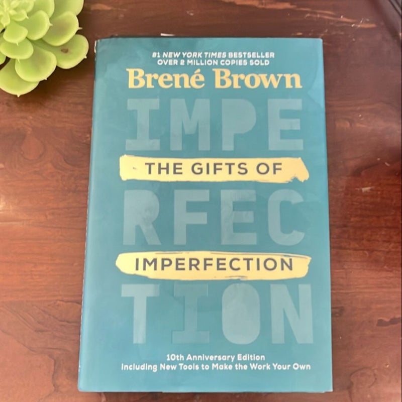 The Gifts of Imperfection: 10th Anniversary Edition