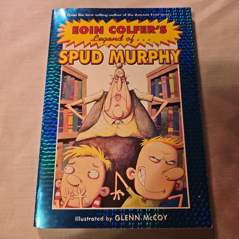The Eoin Colfer's Legend of Spud Murphy