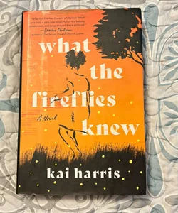 What the Fireflies Knew