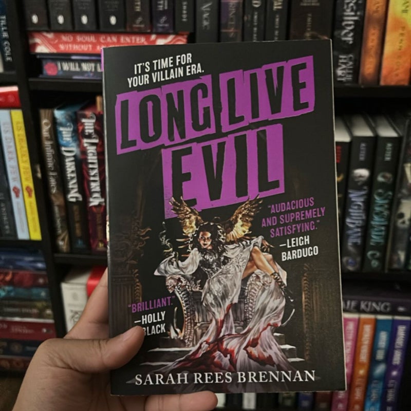 Long Live Evil