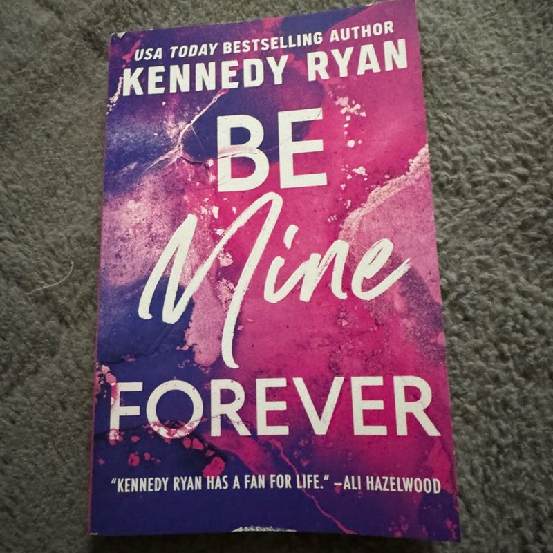 Be Mine Forever