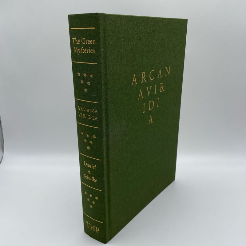 The Green Mysteries: Arcana Viridia by Daniel A. Schulke