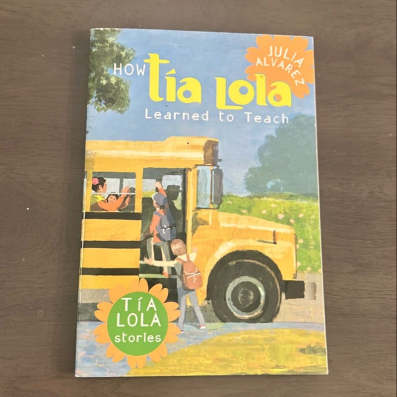 How Tia Lola Learned to Teach