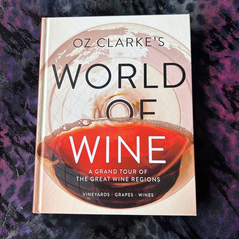 Oz Clarke's World of Wine