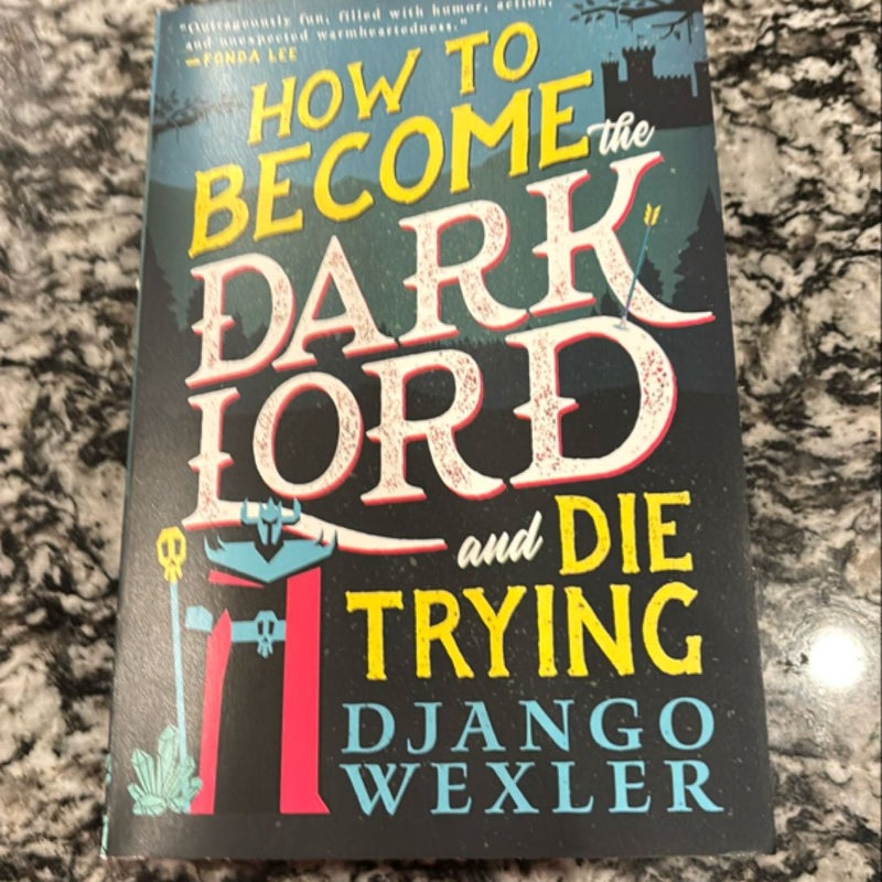 How to Become the Dark Lord and Die Trying