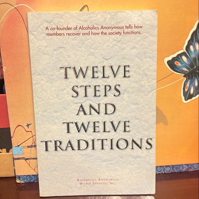 Twelve Steps and Twelve Traditions