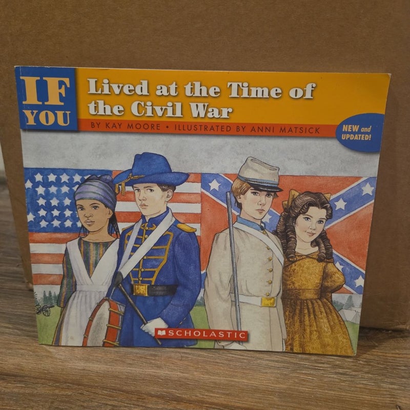 If You Lived at the Time of the Civil War