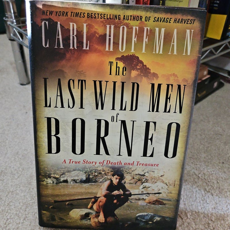 The Last Wild Men of Borneo