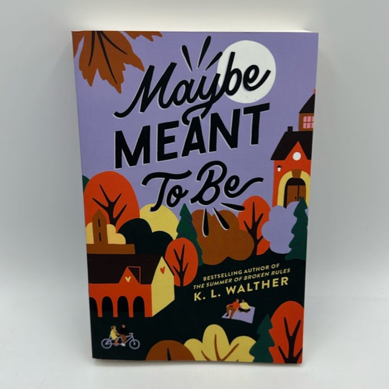 Maybe Meant to Be