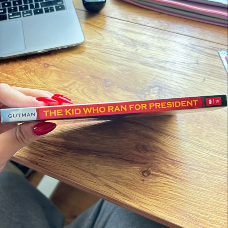 The Kid Who Ran for President