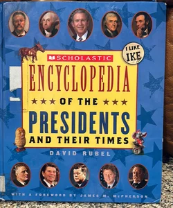 Encyclopedia of the Presidents and Their Times