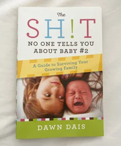 The Sh!t No One Tells You about Baby #2