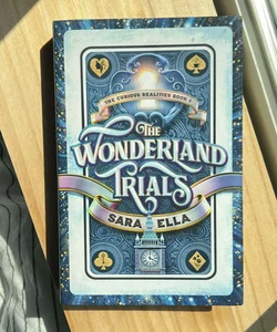 LIMITED FIRST EDITION HARDCOVER The Wonderland Trials