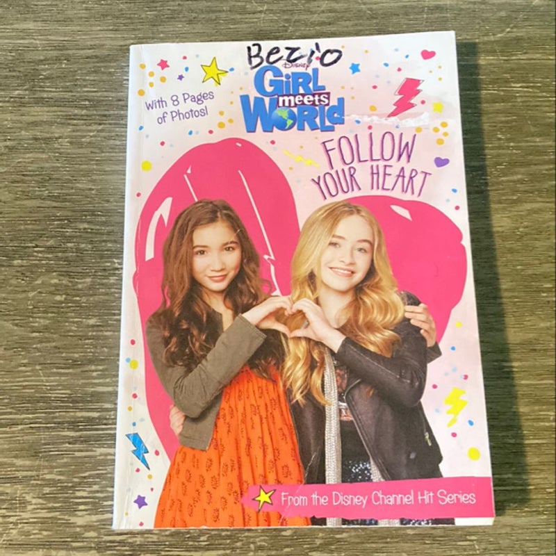 Girl Meets World Follow Your Heart