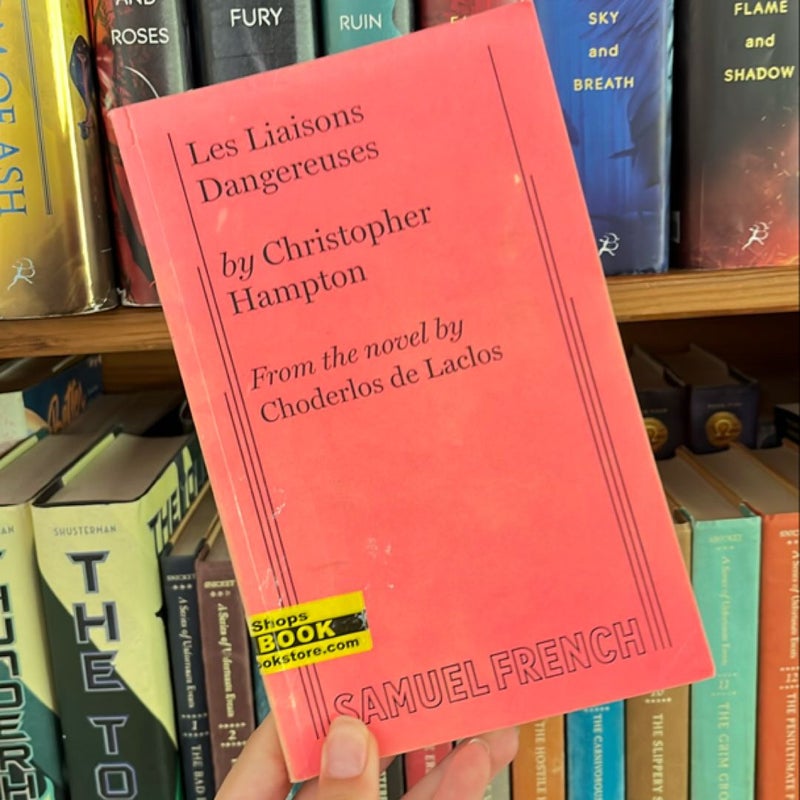 Les Liaisons Dangereuses (the dangerous liaisons)